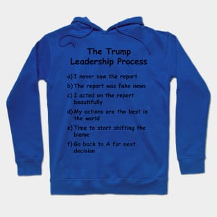 Trump leadership process Hoodie